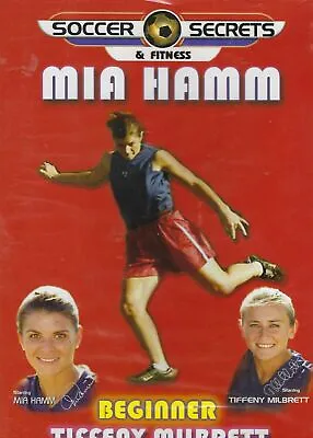 Mia Hamm Soccer Secrets Beginner DVD • $9.95