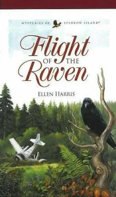 Flight Of The Raven [Mysteries Of Sparrow Island Series #2] • $14.75