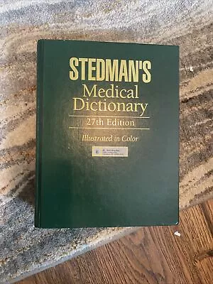 Stedman's Medical Dictionary (27th Edition) Illustrated In Color (Hardback) 2000 • $15