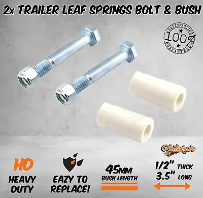 Pair Of Nylon Trailer Leaf Spring Bushes 45mm W1/2  Zinc Plated Bolts • $16.95
