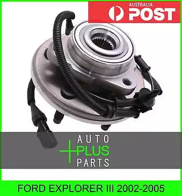 Fits FORD EXPLORER III 2002-2005 - Front Wheel Bearing Hub • $131.36