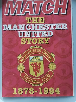 £1 • Buy A Great Item 1878-1994 The MANCHESTER UNITED STORY Match Magazine