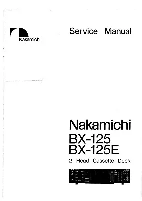 Service Manual Instructions For Nakamichi BX-125 • $22.92