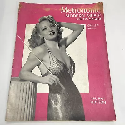 Metronome Magazine April 1942 - Ina Ray Hutton - Modern Music And Its Makers • $12.50