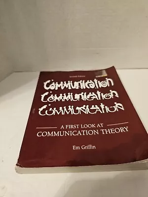 A First Look At Communication Theory By Em Griffin (2008 Trade Paperback) • $20