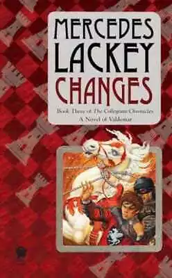 Changes: Volume Three Of The Collegium - Paperback By Lackey Mercedes - Good • $5.43