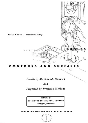 Holes Contours And Surfaces: Machined Ground And Inspected - Moore Victory PB • $49.99