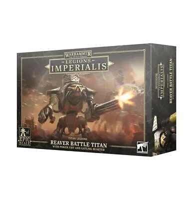 Legions Imperialis: Reaver Battle Titan With Power Fist And Gatling Blaster - Fr • $104