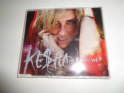 CD    Ke$ha* – We R Who We R • £6.04