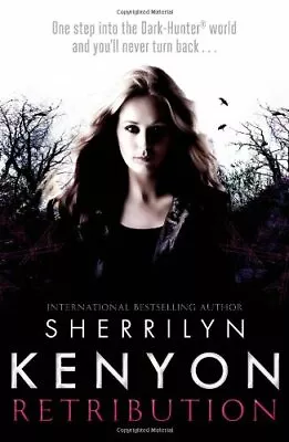 Retribution (Dark-Hunter World)Sherrilyn Kenyon • £3.28