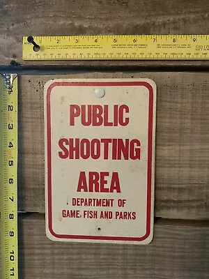 Public Shooting Area Sign Dept Of Game Fish & Parks Wildlife Boundary • $8.50