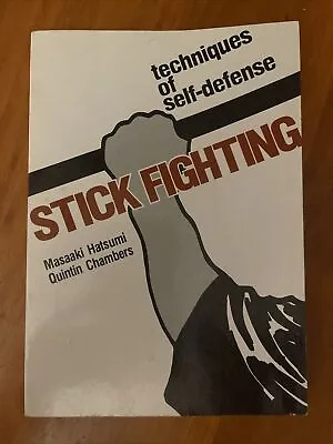 Stick Fighting Techniques Of Self- Defense Masaaki Hatsumi 1984 Paperback • $15
