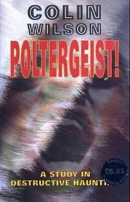 Poltergeist!: A Study In Destructive Haunting • £7.90