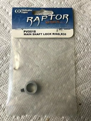 Thunder Tiger Raptor Pv0-018 Main Shaft Lock Ring R30 Nip • $6