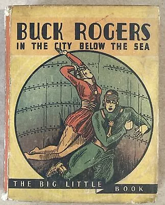 Vintage 1934 Buck Rogers In The City Below The Sea Big Little Books #765 • $20