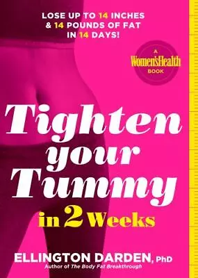 Tighten Your Tummy In 2 Weeks: Lose Up To 14 Inches & 14 Pounds Of Fat In 14... • $4.81