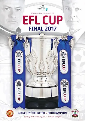 EFL LEAGUE CUP FINAL 2017 Manchester United V Southampton - Official Programme • £12.99