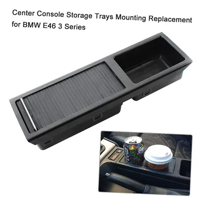 Front Center Console Storage Drink Cup Holder 51167038323 For E46 3 Series J5N8 • $21.99