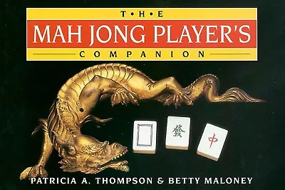 The Mah Jong Player's Companion By Patricia A. Thompson (English) Paperback Book • $17.48