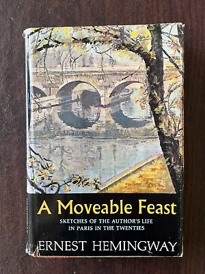 A Moveable Feast Ernest Hemingway Hc/dj 1964 Book Of The Month Edition • $35