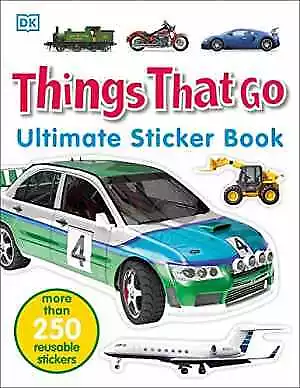 Ultimate Sticker Book: Things That Go: More Than - Paperback By DK - Acceptable • $4.14