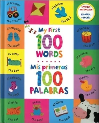 My First 100 Words - MIS Primeras 100 Palabras (Hardback Or Cased Book) • $9.56