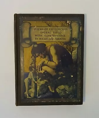 1904 Poems Of Childhood MAXFIELD PARRISH SIGNED Presentation Copy Anne Parrish • $3200