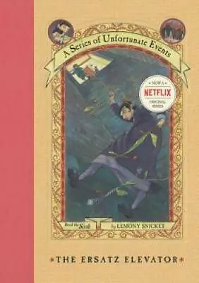 The Ersatz Elevator (A Series Of Unfortunate Events Book 6) - Hardcover - GOOD • $3.97