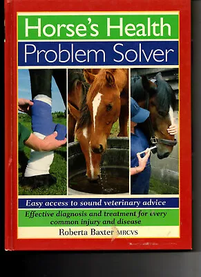 £0.99 • Buy Horse's Health Problem Solver By Roberta Baxter MRCVS Veterinary Horse 