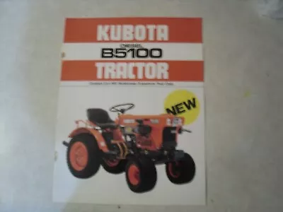 Kubota Diesel B5100 Tractor Brochure D And E Series (e3) • $11.95