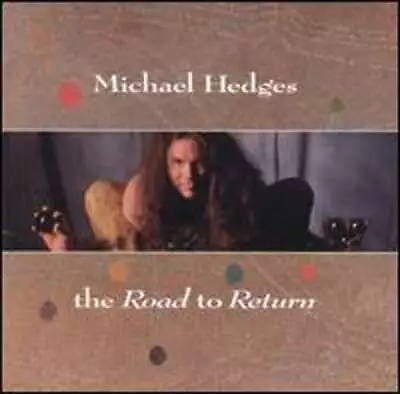 Road To Return By Michael Hedges: Used • $8.22