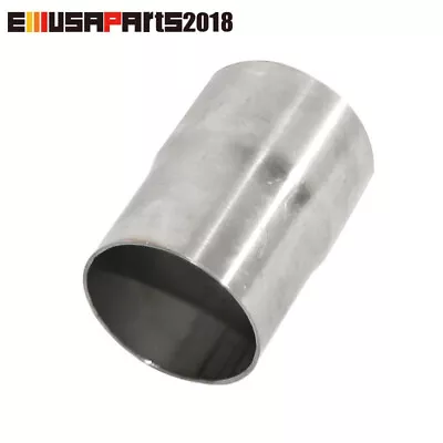 1x 2 1/2  OD To 2 1/2  ID Tailpipe Extension SS Pipe Coupling Connector Adapter • $10.99