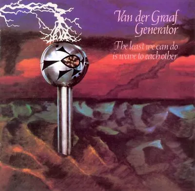 Van Der Graaf Generator The Least We Can Do Is Wave To Each Other [china Bonus T • $12.72