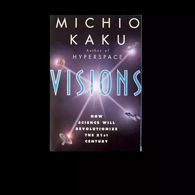 VISIONS By Michio Kaku FREE SHIPPING Paperback Book 21st Century Science  • $8.40