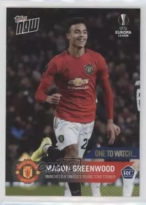2019-20 Now UEFA Champions League One To Watch /13733 Mason Greenwood Rookie RC • $2.53