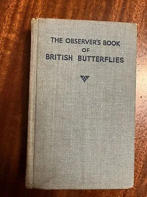 The Observer’s Book Of British Butterflies - 1951 Hardback • £8.99