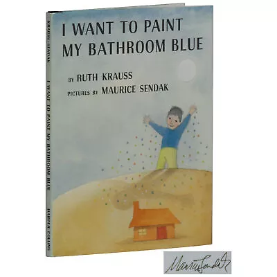 Ruth Krauss Maurice Sendak / I Want To Paint My Bathroom Blue Signed 1984 • $188