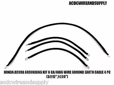 Honda Acura Grounding Kit # 6 Gauge Wire Ground Earth Cable 4 Pc (3@12 1@24 ) • $28.94