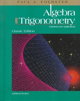 $58.95 • Buy Algebra And Trigonometry: Functions And Applications By Paul A Foerster