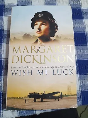 Wish Me Luck By Margaret Dickinson (Paperback 2007) • £3.50