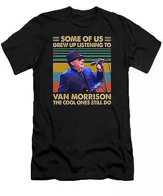 Vintage Van Morrison Gift The Cool Ones Still Do T-Shirt Unisex T-Shirt S-5Xl • $19.99