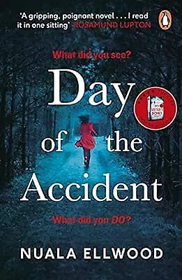 Day Of The Accident: The Compelling And Emotional Thriller With A Twist You Wont • £2.98