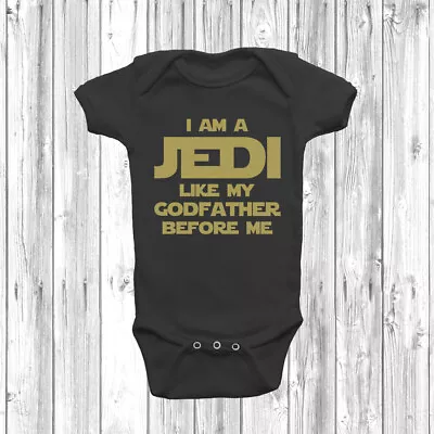 I Am A Jedi Like My Godfather Before Me Baby Grow Bodysuit Vest Gift Present • £7.95