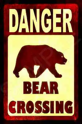 Bear Crossing Metal Sign 8x12 Usa Made Log Cabin Rustic Distressed Lodge Moose • $14.99