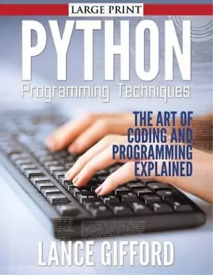 Lance Gifford Python Programming Techniques (Paperback) (US IMPORT) • $25