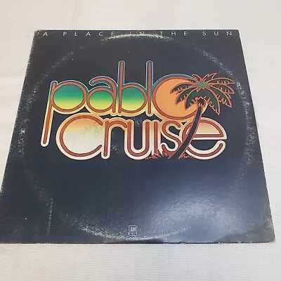 Pablo Cruise-A Place In The Sun -  A&M Records ‎#SP-4625 Rock Vinyl LP Record  • $12.66