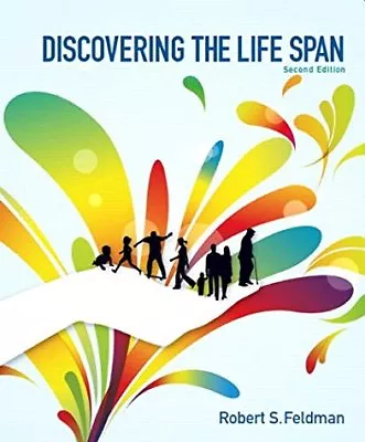 Discovering The Life Span By Robert S. Feldman • $15.99