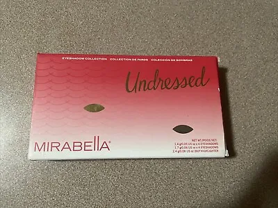 MIRABELLA BEAUTY UNDRESSED Eyeshadow Collection Palette NIB (Free Shipping) • $22.99