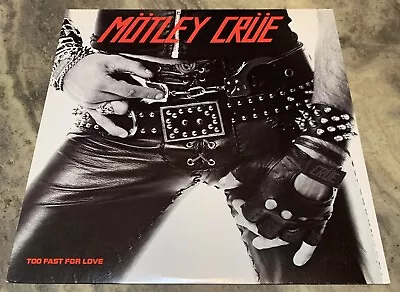 MOTLEY CRUE TOO FAST FOR LOVE 1982 Allied Press Rare Oop Vinyl LP 60174-1-Y EX • $22.72