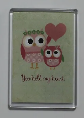 Extra Large Fridge Magnet ❤ You Hold My Heart ❤ Mum Mummy Daughter ❤ Owls ❤ • £3